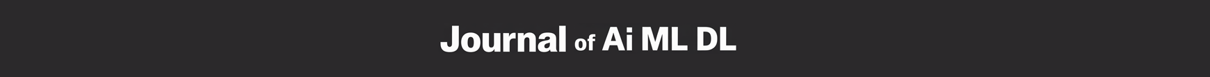 Journal of Ai ML DL